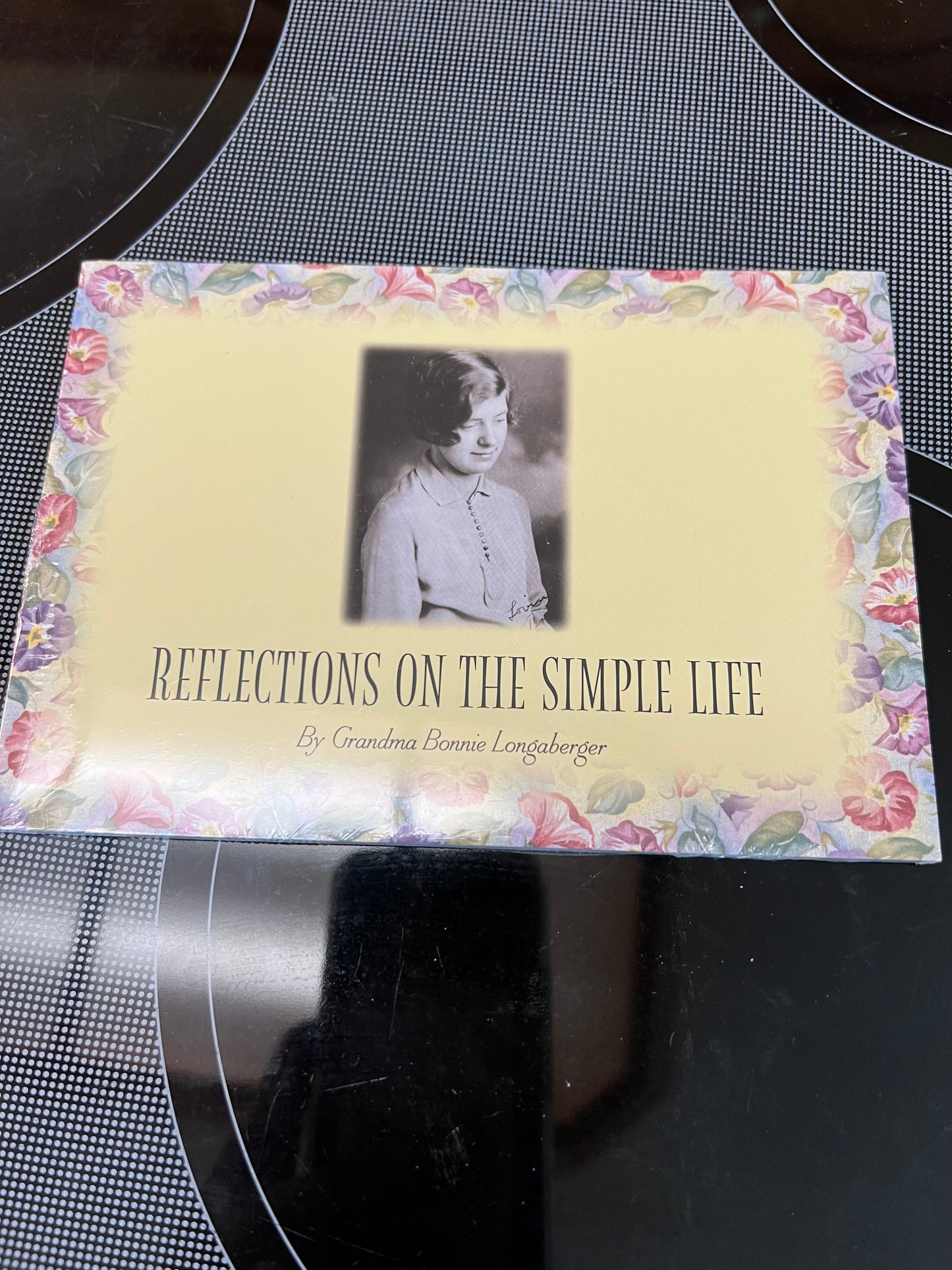 Reflections on the simple life by Grandma Bonnie Longaberger
