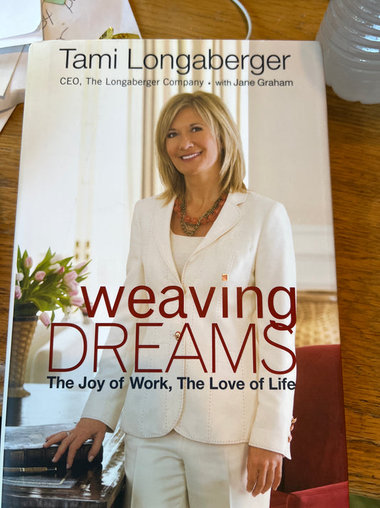 Tami Longaberger “Weaving Dreams” book hard cover